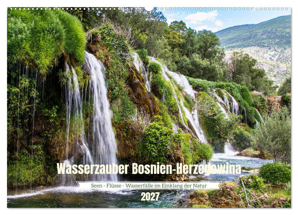 Wasserzauber Bosnien-Herzegowina (CALVENDO Wandkalender 2027)
