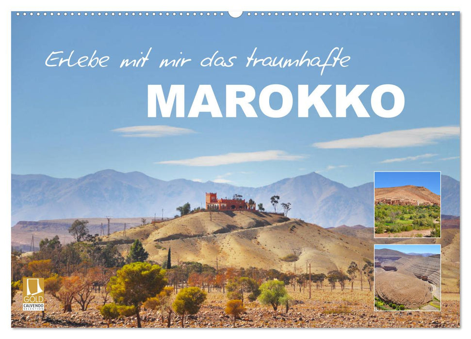 Erlebe mit mir das traumhafte Marokko (CALVENDO Wandkalender 2027)