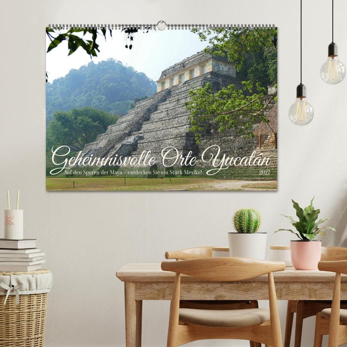 Geheimnisvolle Orte Yucatán (CALVENDO Wandkalender 2027)