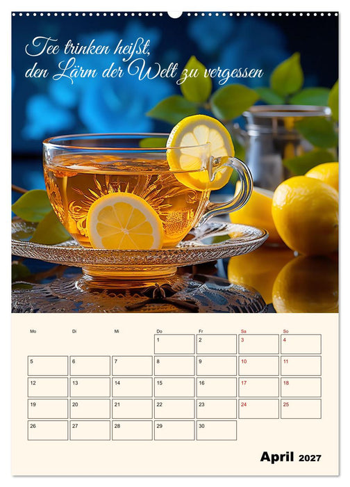 Du, mein geliebter Tee (CALVENDO Premium Wandkalender 2027)