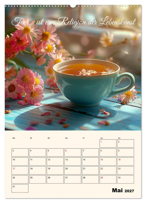 Du, mein geliebter Tee (CALVENDO Premium Wandkalender 2027)