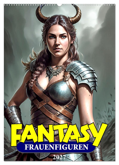 Fantasy-Frauenfiguren (CALVENDO Wandkalender 2027)