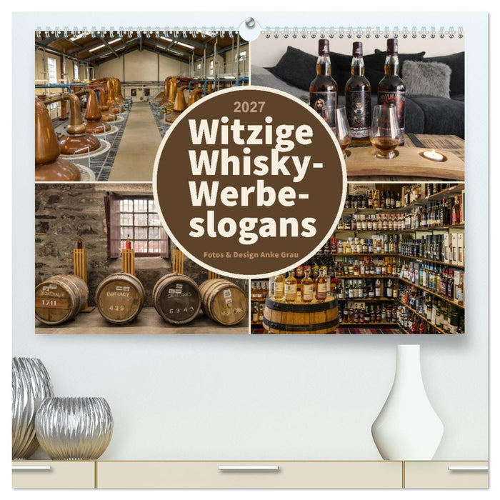 Witzige Whisky-Werbeslogans (CALVENDO Premium Wandkalender 2027)