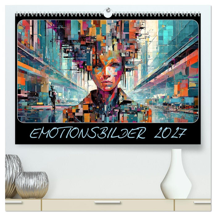 Emotionsbilder (CALVENDO Premium Wandkalender 2027)