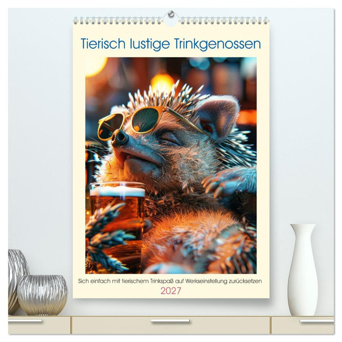 Tierisch lustige Trinkgenossen (CALVENDO Premium Wandkalender 2027)