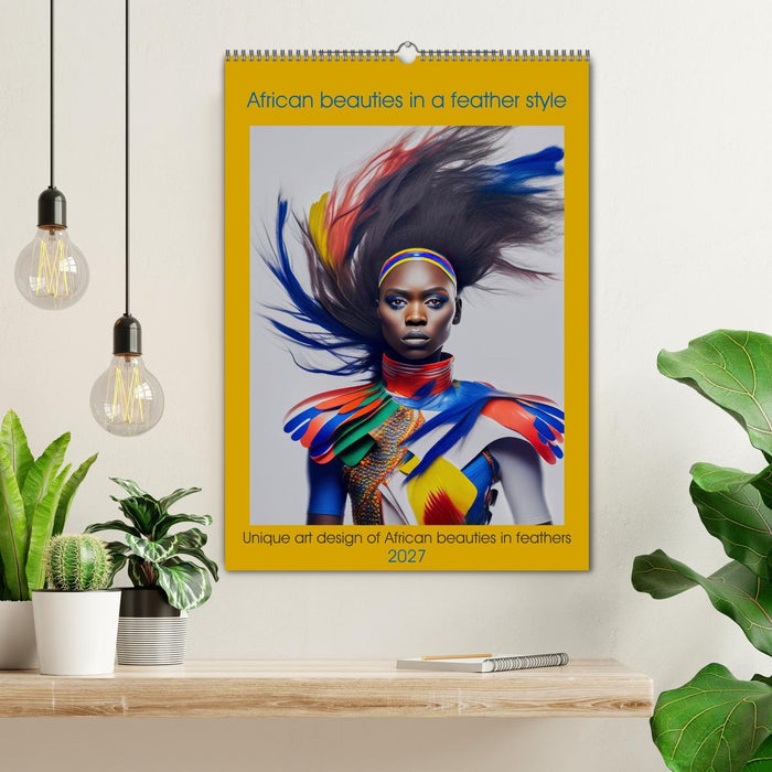 African beauties in a feather style (CALVENDO Monthly Calendar 2027)