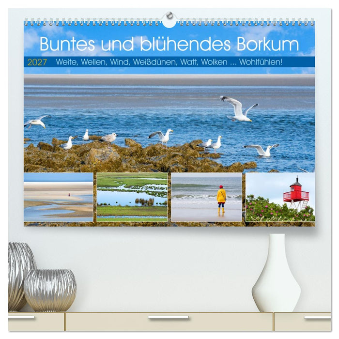 Buntes und blühendes Borkum (CALVENDO Premium Wandkalender 2027)