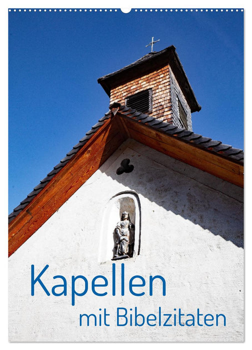Kapellen mit Bibelzitaten (CALVENDO Wandkalender 2027)