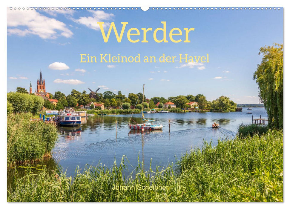 Werder - ein Kleinod an der Havel (CALVENDO Wandkalender 2027)
