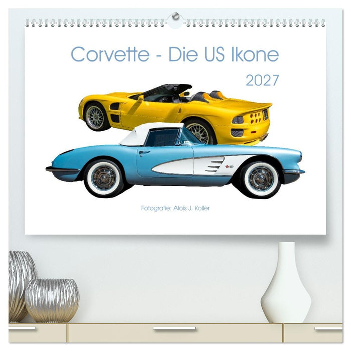Corvette - Die US Ikone 2027 (CALVENDO Premium Wandkalender 2027)