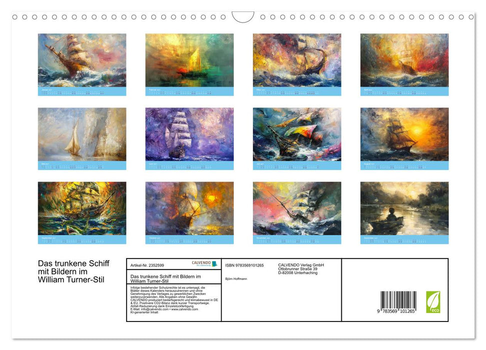 Das trunkene Schiff mit Bildern im William Turner-Stil (CALVENDO Wandkalender 2027)