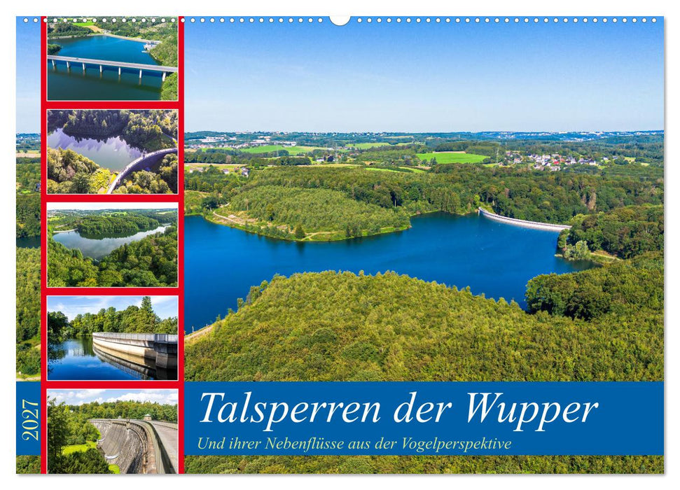 Talsperren der Wupper und ihrer Nebenflüsse aus der Vogelperspektive (CALVENDO Wandkalender 2027)