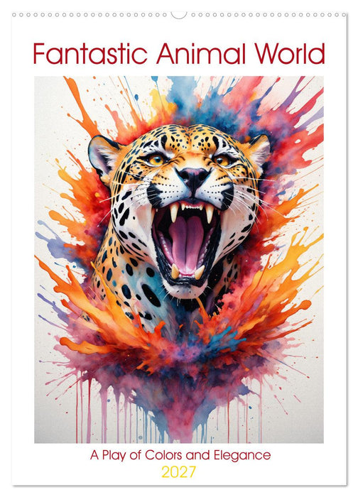 Fantastic Animal World: A Play of Colors and Elegance (CALVENDO Monthly Calendar 2027)