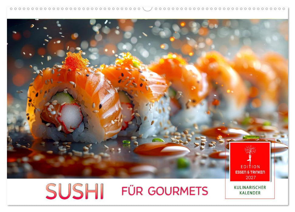 Sushi für Gourmets (CALVENDO Wandkalender 2027)