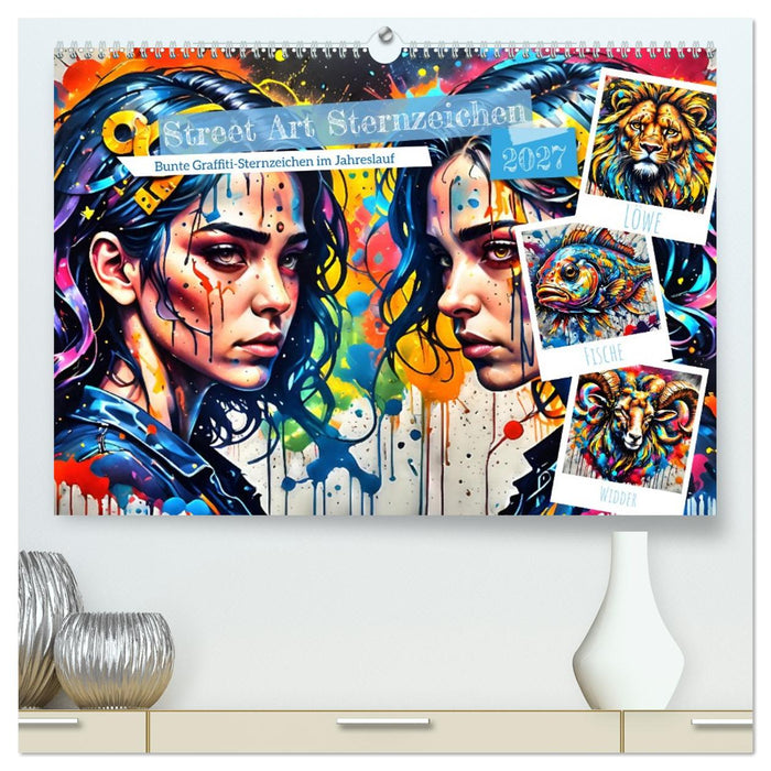 Street Art Sternzeichen (CALVENDO Premium Wandkalender 2027)