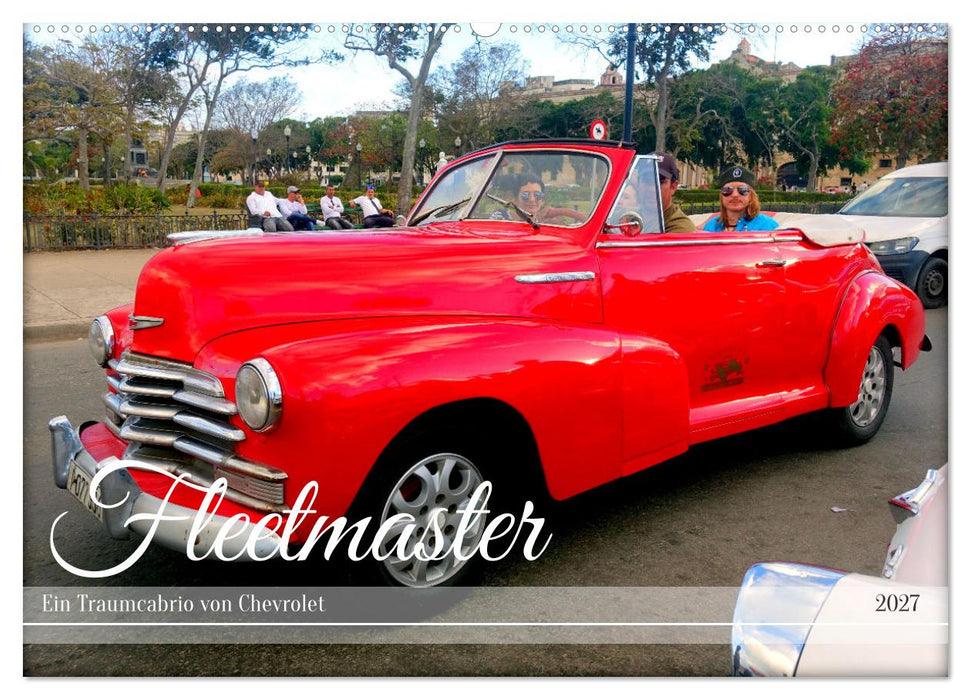 Fleetmaster - Ein Traumcabrio von Chevrolet (CALVENDO Wandkalender 2027)