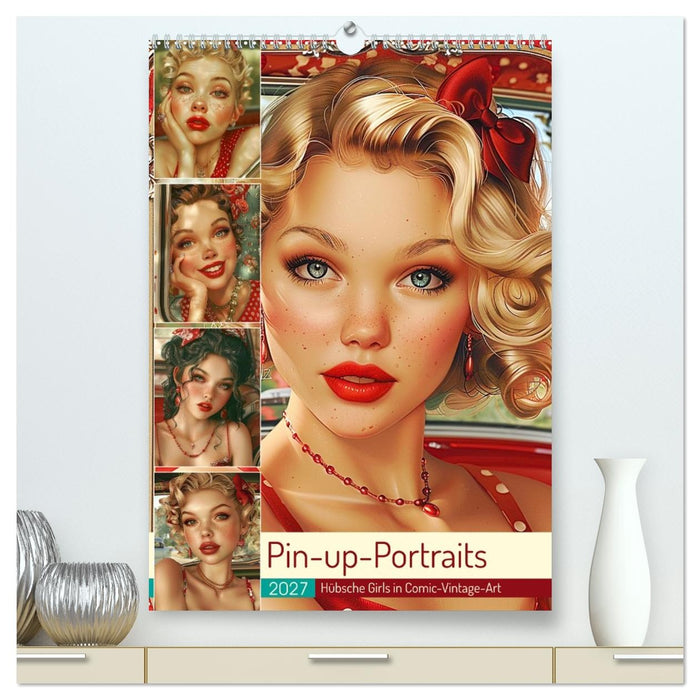 Pin-up-Portraits. Hübsche Girls in Comic-Vintage-Art (CALVENDO Premium Wandkalender 2027)