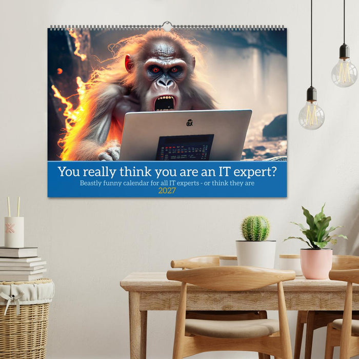 You really think you are an IT expert (CALVENDO Monthly Calendar 2027)