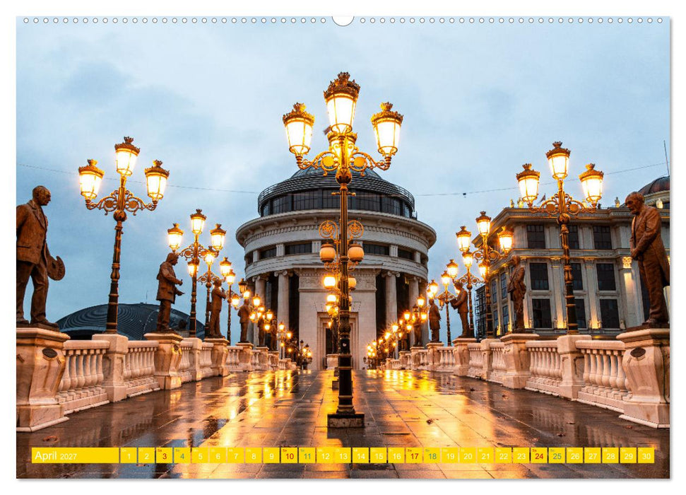 Skopje - Nordmazedoniens überraschende Hauptstadt (CALVENDO Premium Wandkalender 2027)