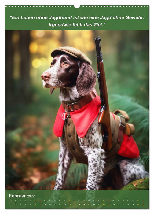 Lustige Jagdhunde mit Jägerlatein (CALVENDO Premium Wandkalender 2027)