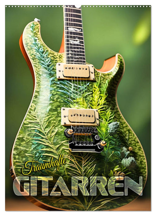 Traumhafte Gitarren (CALVENDO Wandkalender 2027)