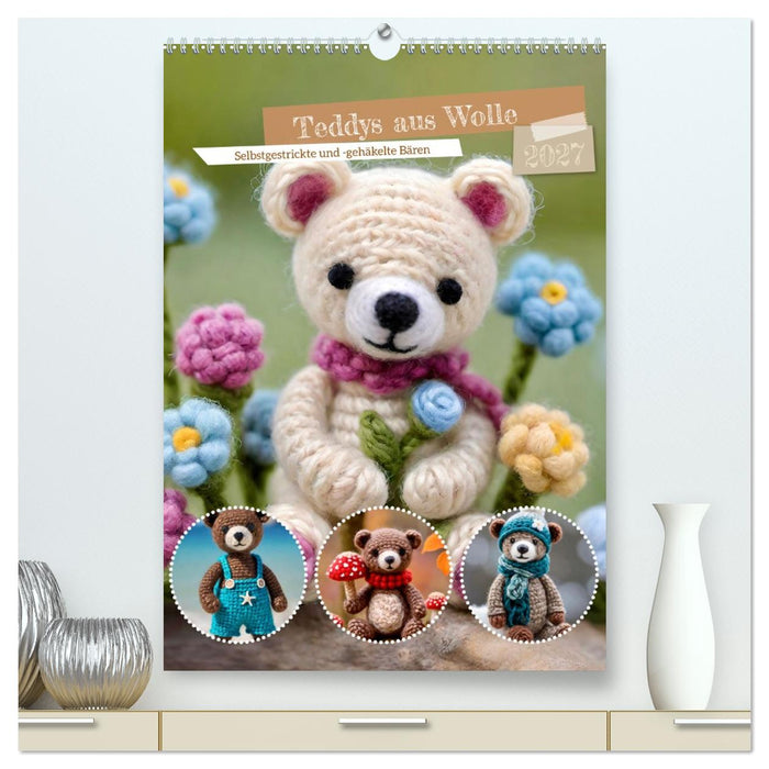 Teddys aus Wolle (CALVENDO Premium Wandkalender 2027)
