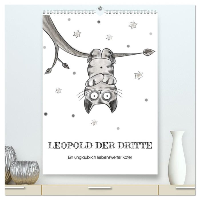 LEOPOLD DER DRITTE - Ein unglaublich liebenswerter Kater (CALVENDO Premium Wandkalender 2027)