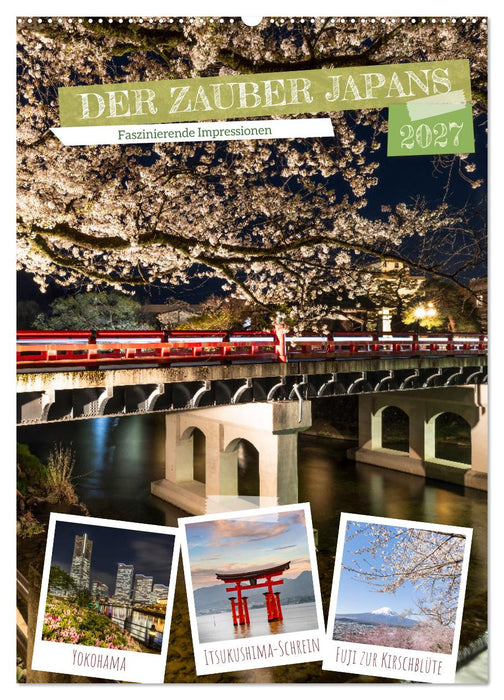 DER ZAUBER JAPANS Faszinierende Impressionen (CALVENDO Wandkalender 2027)