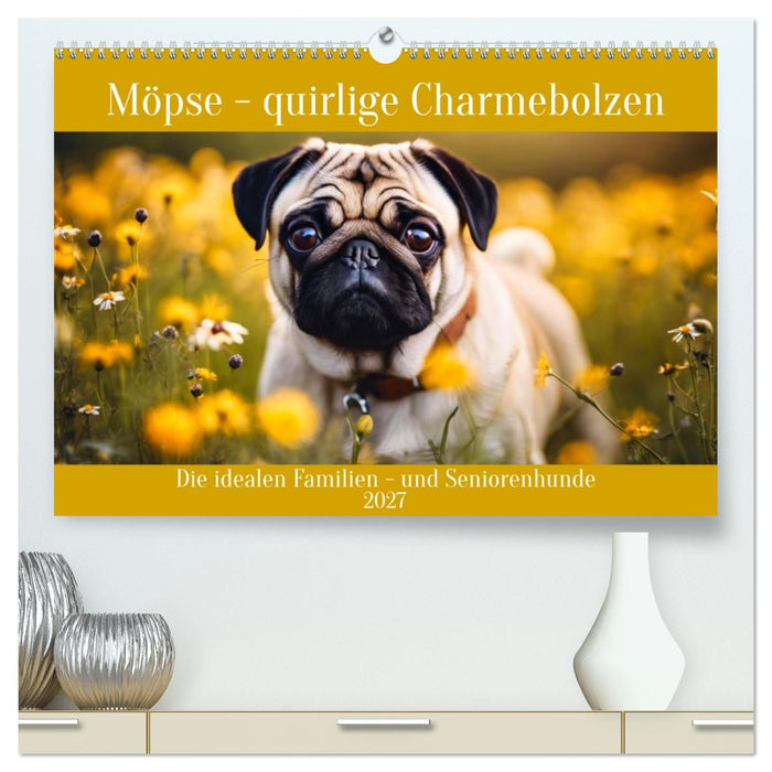 Möpse - quirlige Charmebolzen (CALVENDO Premium Wandkalender 2027)
