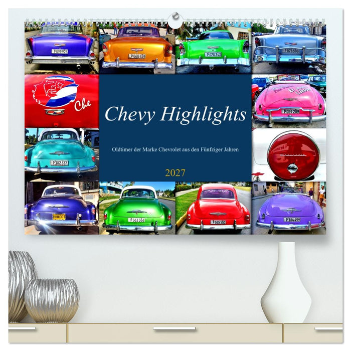 Chevy Highlights - Oldtimer der Marke Chevrolet aus den Fünfziger Jahren (CALVENDO Premium Wandkalender 2027)