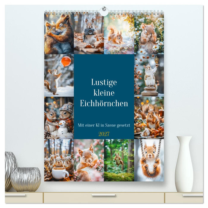 Lustige kleine Eichhörnchen (CALVENDO Premium Wandkalender 2027)