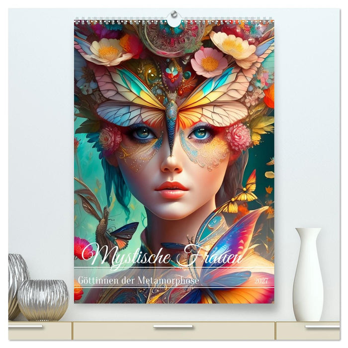 Mystische Frauen - Göttinnen der Metamorphose (CALVENDO Premium Wandkalender 2027)