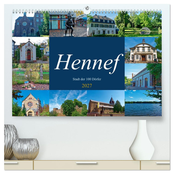 Hennef - Stadt der 100 Dörfer (CALVENDO Premium Wandkalender 2027)