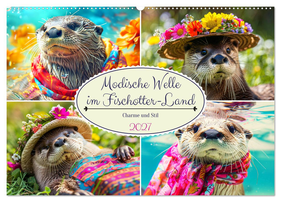 Modische Welle im Fischotter-Land. Charme und Stil (CALVENDO Wandkalender 2027)