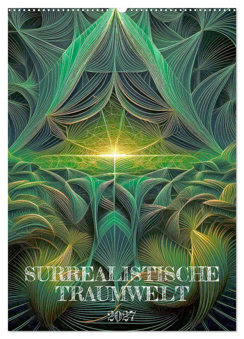 Surrealistische Traumwelt (CALVENDO Wandkalender 2027)