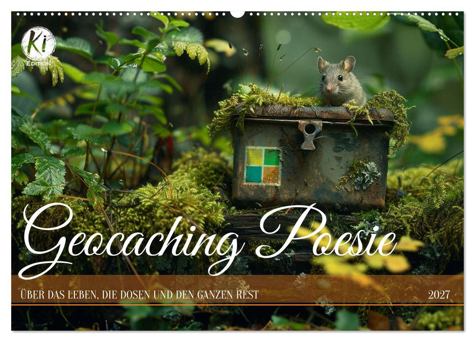 Geocaching Poesie (CALVENDO Wandkalender 2027)