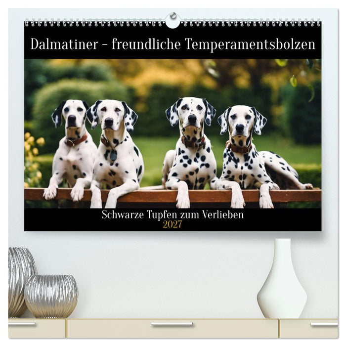 Dalmatiner - freundliche Temperamentsbolzen (CALVENDO Premium Wandkalender 2027)