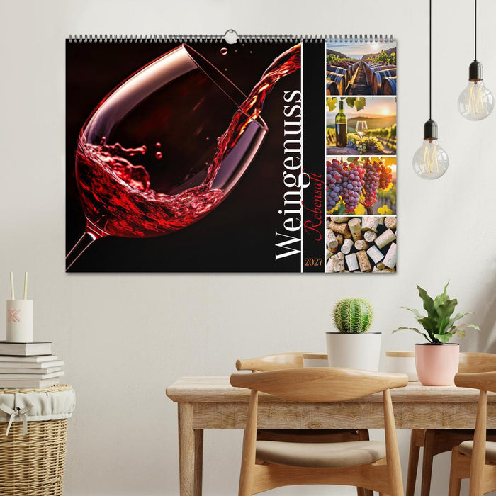 Rebensaft - Weingenuss (CALVENDO Wandkalender 2027)