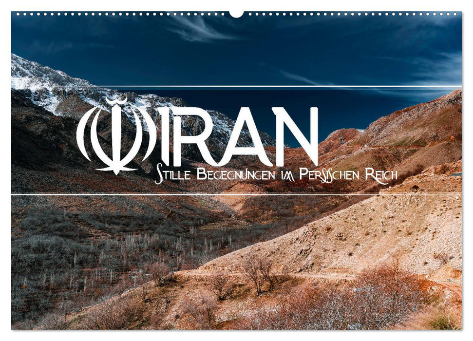 IRAN - Stille Begegnungen im Persischen Reich (CALVENDO Wandkalender 2027)