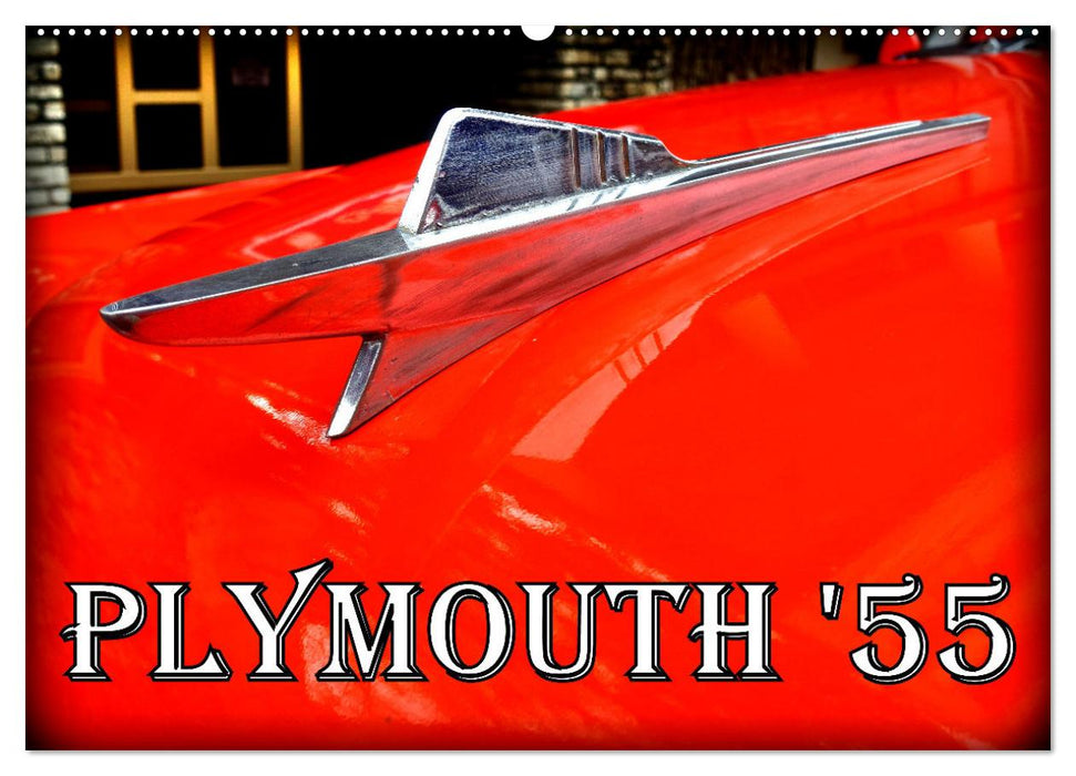 PLYMOUTH '55 (CALVENDO Wandkalender 2027)