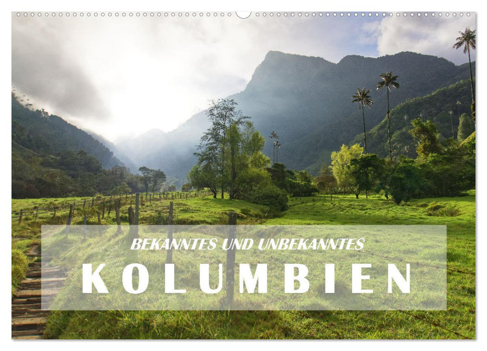 BEKANNTES UND UNBEKANNTES KOLUMBIEN (CALVENDO Wandkalender 2027)