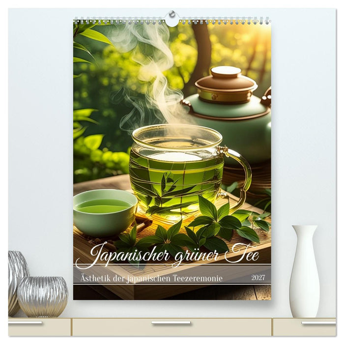 Japanischer grüner Tee (CALVENDO Premium Wandkalender 2027)
