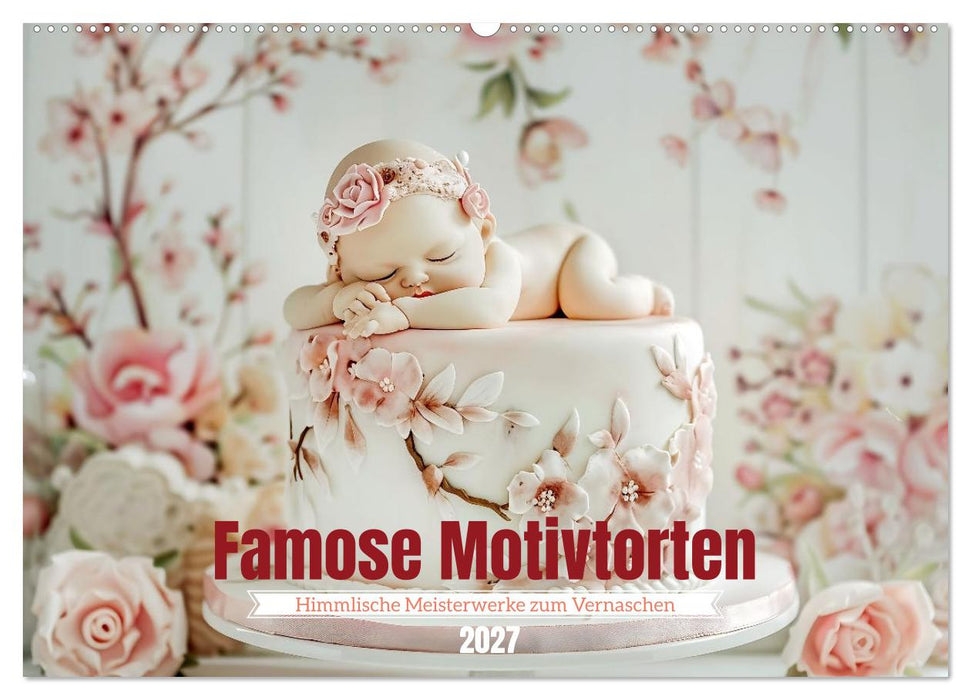 Famose Motivtorten (CALVENDO Wandkalender 2027)