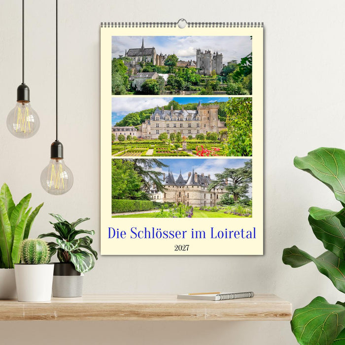 Die Schlösser im Loiretal (CALVENDO Wandkalender 2027)