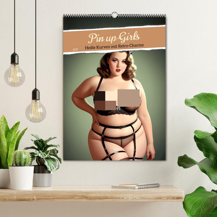 Pin up Girls Heiße Kurven mit Retro Charme (CALVENDO Wandkalender 2027)