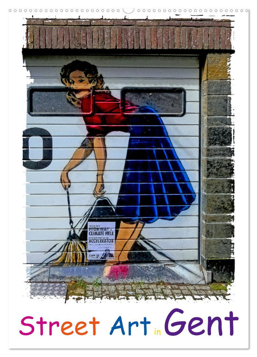 Street Art in Gent (CALVENDO Wandkalender 2027)