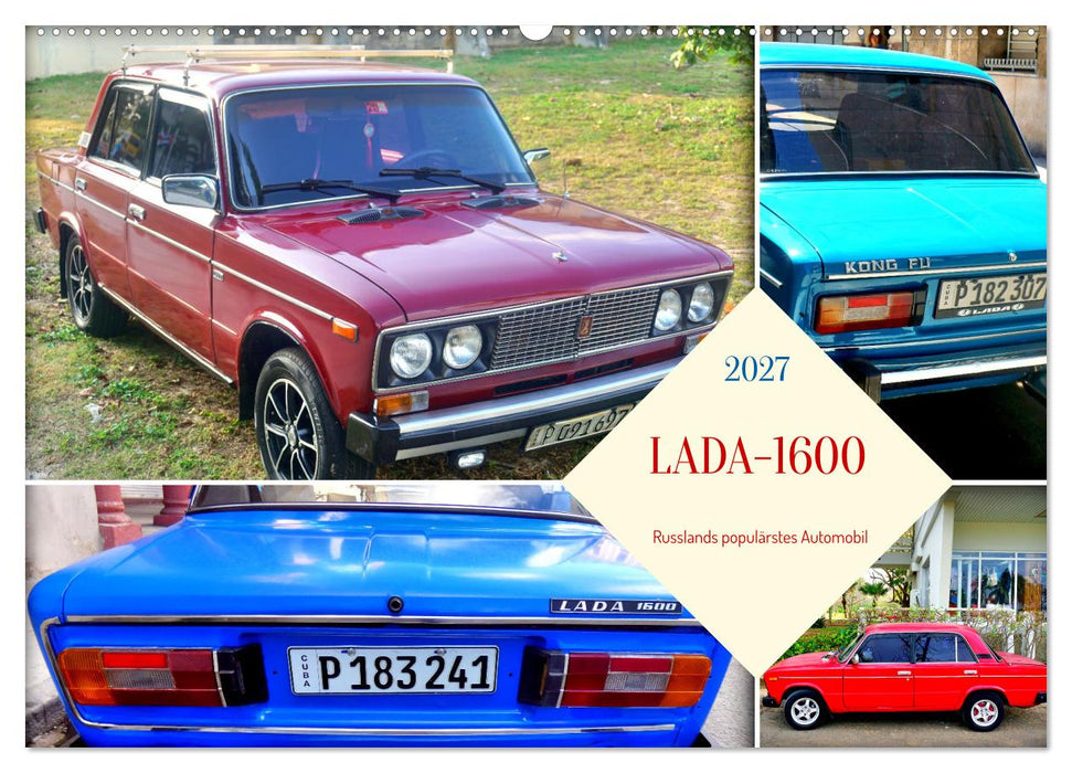 LADA-1600 - Russlands populärstes Automobil (CALVENDO Wandkalender 2027)