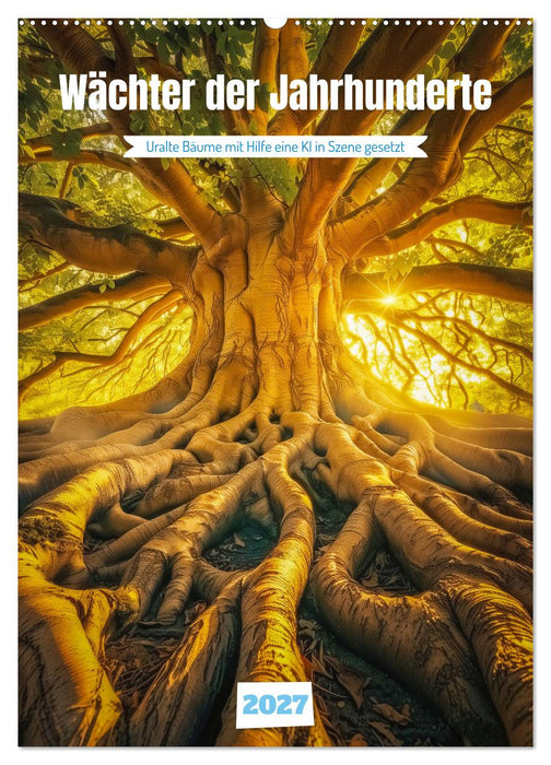 Wächter der Jahrhunderte (CALVENDO Wandkalender 2027)