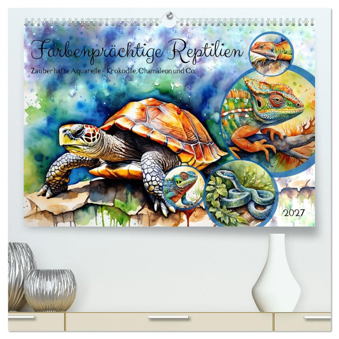 Farbenprächtige Reptilien (CALVENDO Premium Wandkalender 2027)