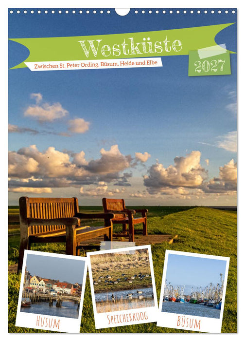 Westküste - Zwischen St. Peter Ording, Büsum und Elbe (CALVENDO Wandkalender 2027)